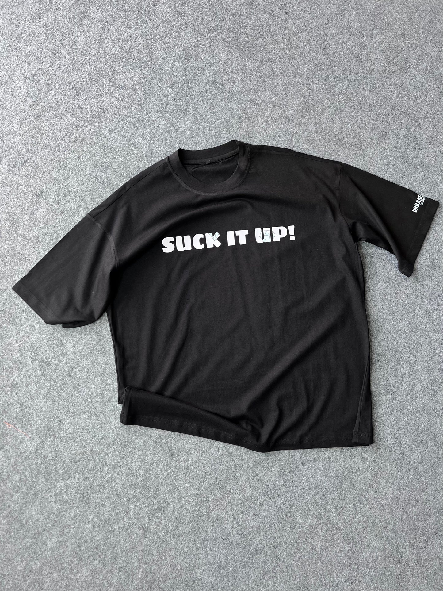 SUCK IT UP OVERSIZE T-SHIRT